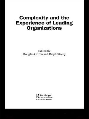 cover image of Complexity and the Experience of Leading Organizations